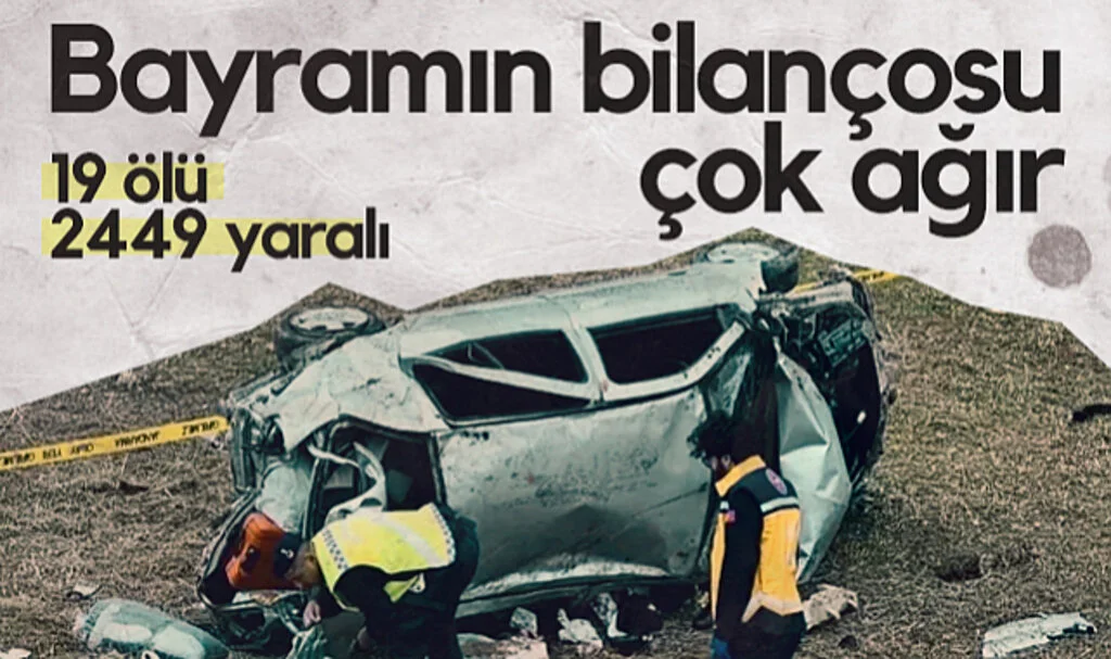 Trafik Kazaları Bayramı Gölgede Bıraktı: 19 Ölü, Binlerce Yaralı