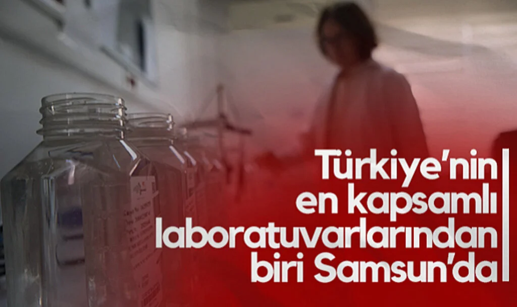 Türkiye’nin En Kapsamlı Laboratuvarlarından Biri Samsun’da