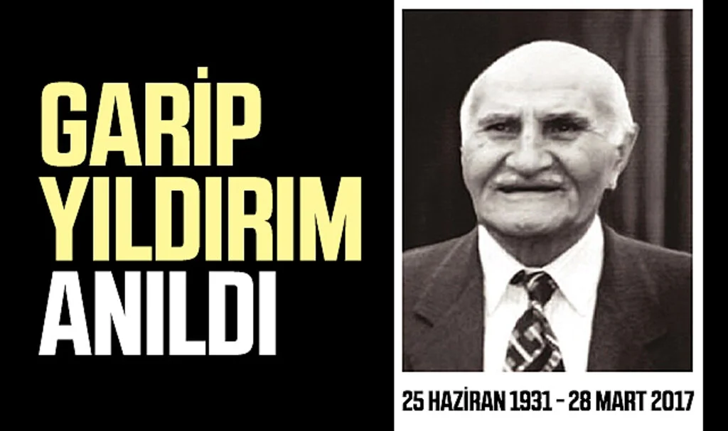 Yıldırım Şirketler Grup Kurucusu ve Onursal Başkanı Merhum Garip Yıldırım Anıldı