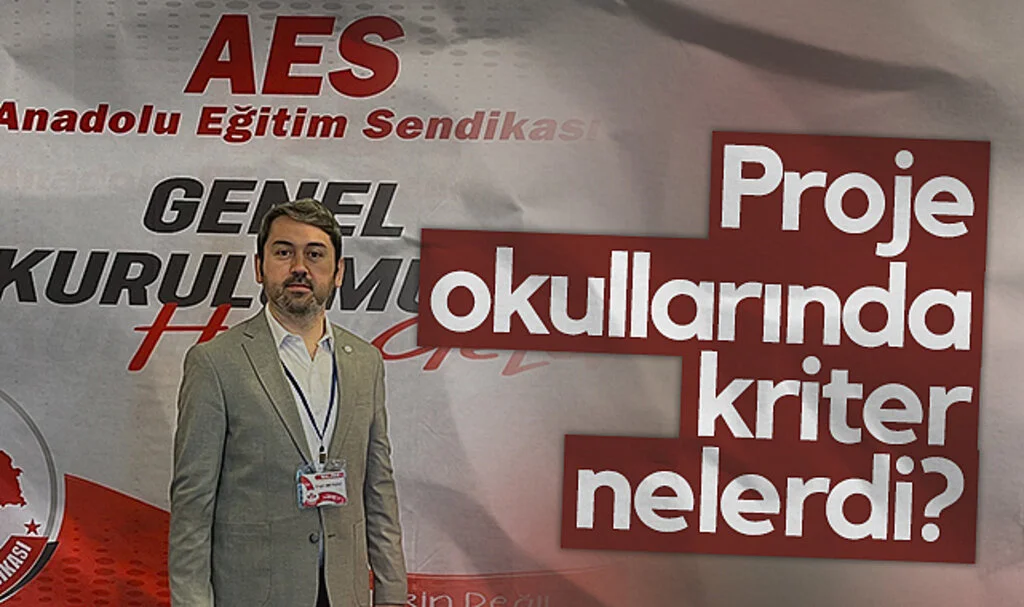 Anadolu Eğitim Sendikası İl Temsilcisi Engin Akyıldız: Proje Okullarında Kriter Nelerdi?