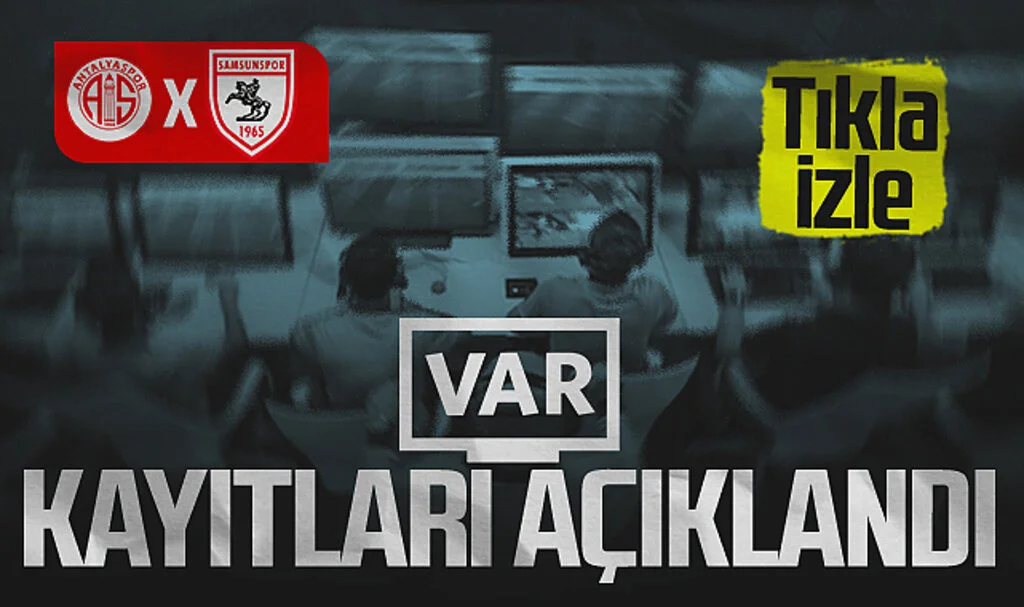 Antalyaspor - Samsunspor Maçındaki Gol Pozisyonunun VAR Kayıtları Yayınladı