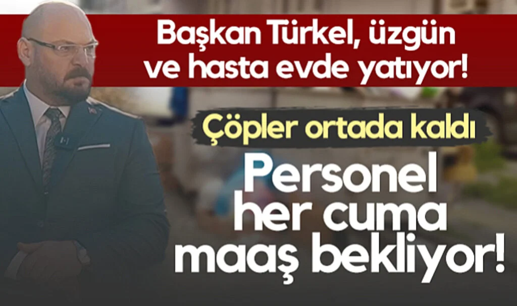 Atakum'da Başkan Serhat Türkel Üzgün ve Hasta Evde Yatıyor! Personel Her Cuma Maaş bekliyor! Çöpler Ortada Kaldı...
