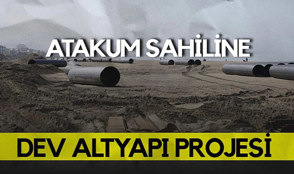 Atakum Sahiline Dev Altyapı Projesi Başladı
