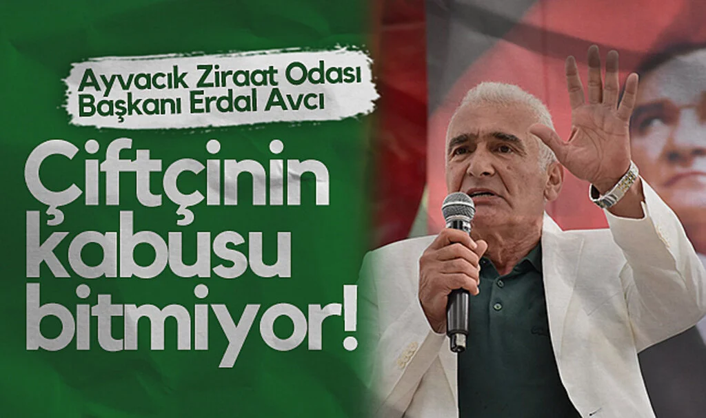 Ayvacık Ziraat Odası Başkanı Erdal Avcı: Çiftçinin Kabusu Bitmiyor!