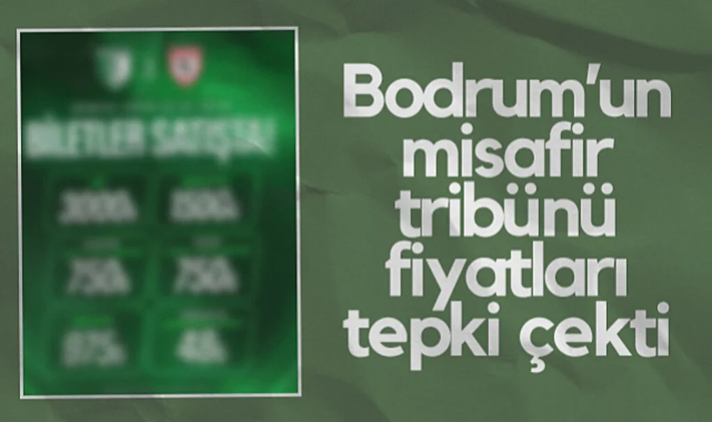 Bodrum FK - Samsunspor Maçının Misafir Tribünü Bilet Fiyatları Tepki Çekti