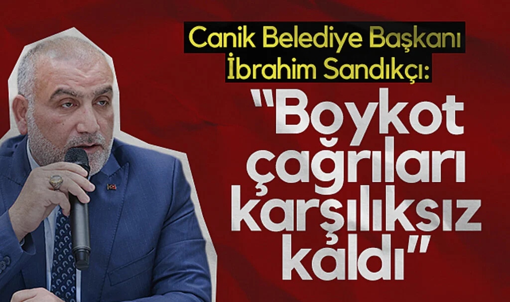 Canik Belediye Başkanı İbrahim Sandıkçı: Boykot Çağrıları Karşılıksız Kaldı
