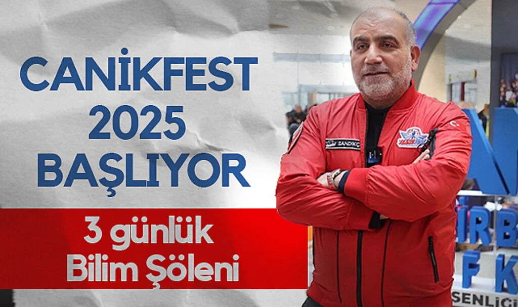 CANİKFEST 2025 Başlıyor: 3 Günlük Bilim Şöleni