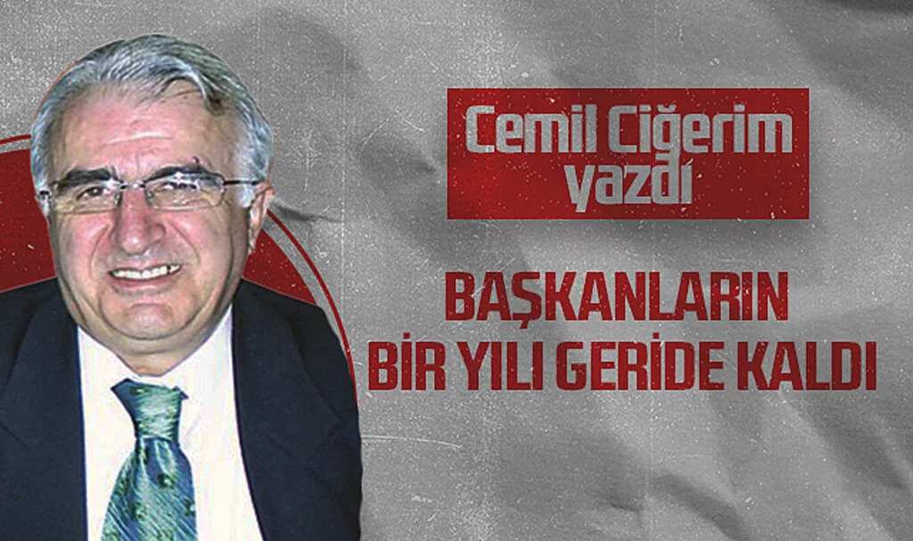 Hedef Halk Gazetesi Köşe Yazarı Cemil Ciğerim: BAŞKANLARIN BİR YILI GERİDE KALDI