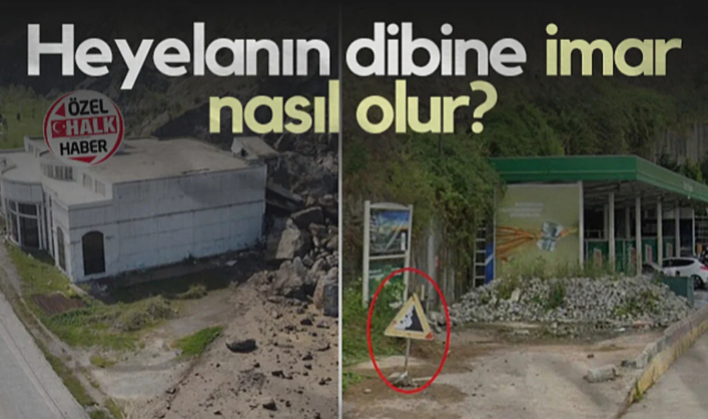 Heyelanın Dibine İmar Nasıl Olur?