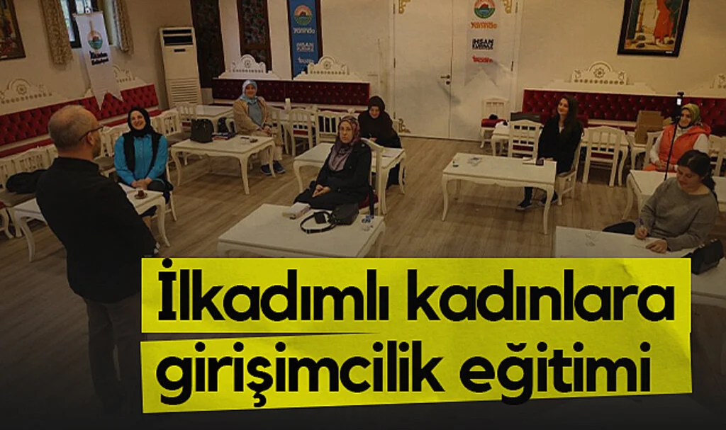 İlkadım Belediyesi'nden Kadınlara Girişim Eğitimi