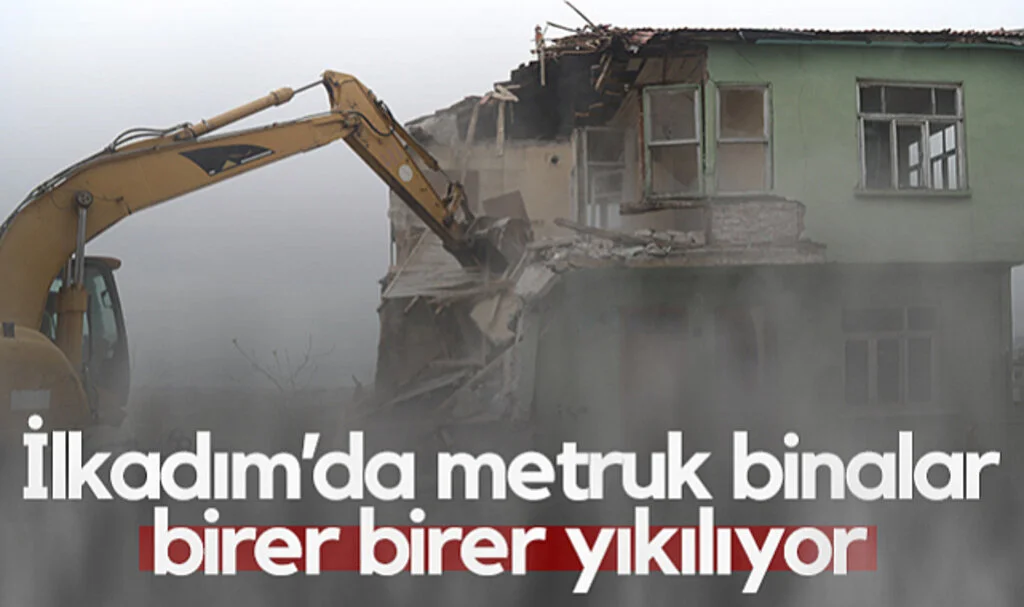 İlkadım'da Metruk Yapılar Birer Birer Yıkılıyor