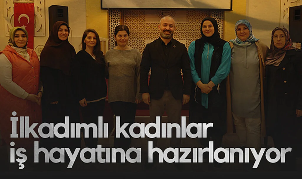 İlkadımlı Kadınlar İş Hayatına Hazırlanıyor
