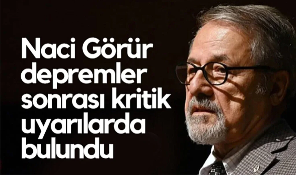 Naci Görür İstanbul'daki Depremler Sonrası Kritik Uyarılarda Bulundu