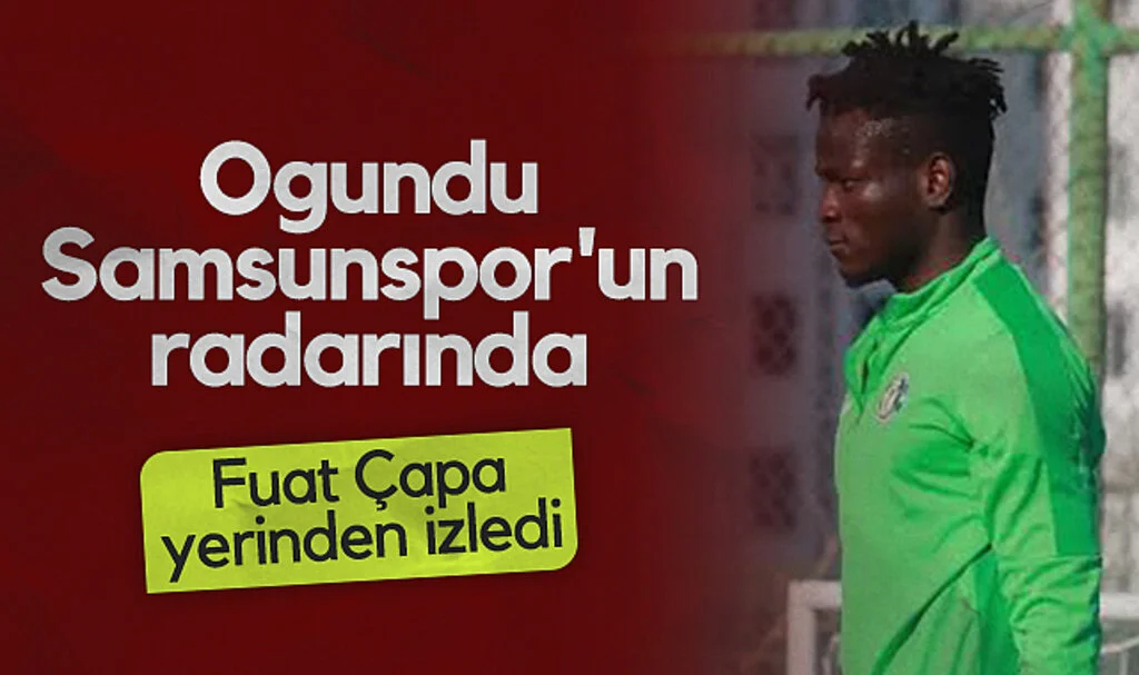 Ogundu Samsunspor'un radarında: Fuat Çapa Yerinde İzledi