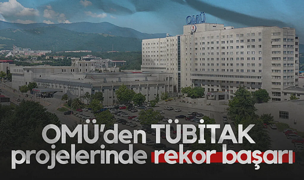 OMÜ’den TÜBİTAK Projelerinde Rekor Başarı
