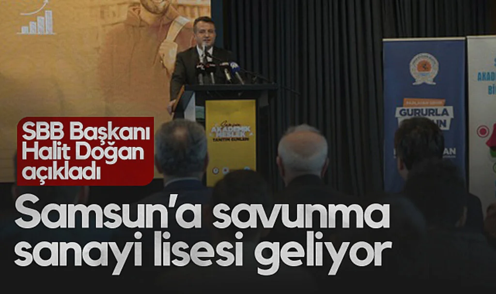 Samsun'a Savunma Sanayi Lisesi Geliyor
