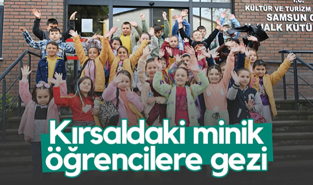 Samsun Büyükşehir Belediyesi'nden Kırsaldaki Minik Öğrencilere Gezi
