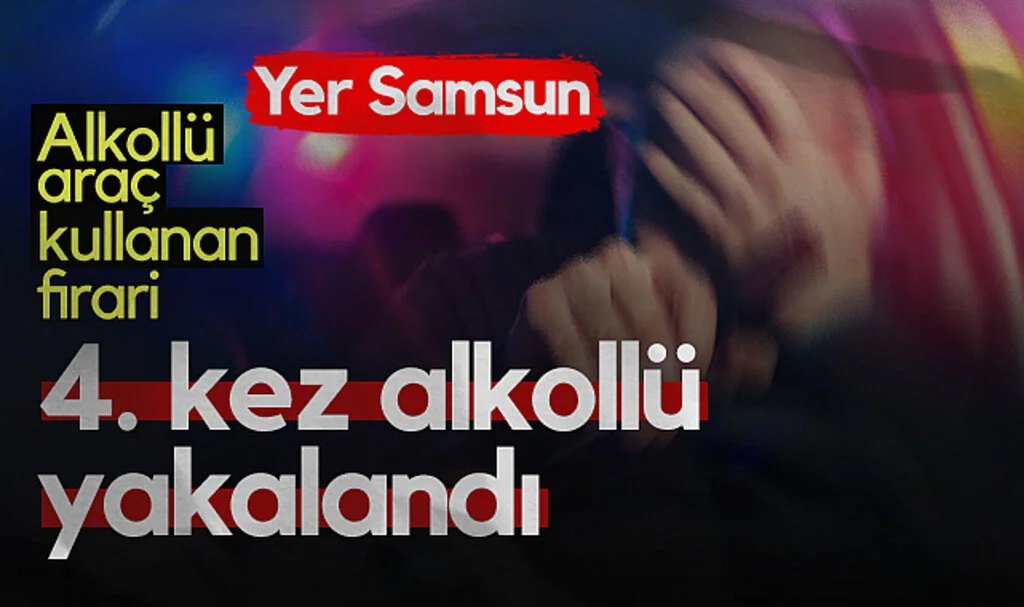Samsun'da 4. Kez Alkollü Yakalanan Sürücü Tutuklandı