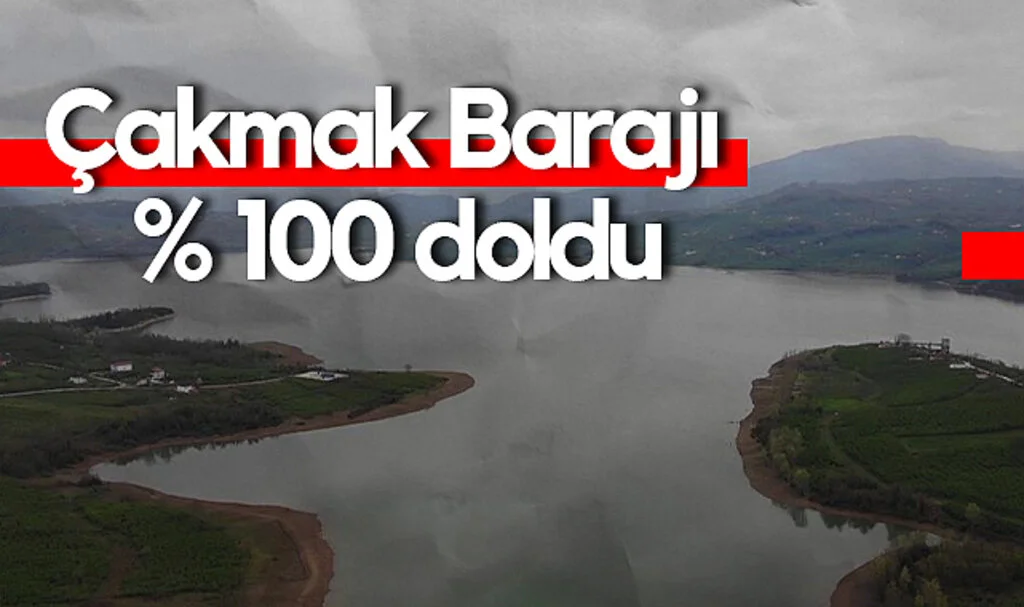 Samsun'da Çakmak Barajı Yüzde 100'e Ulaştı