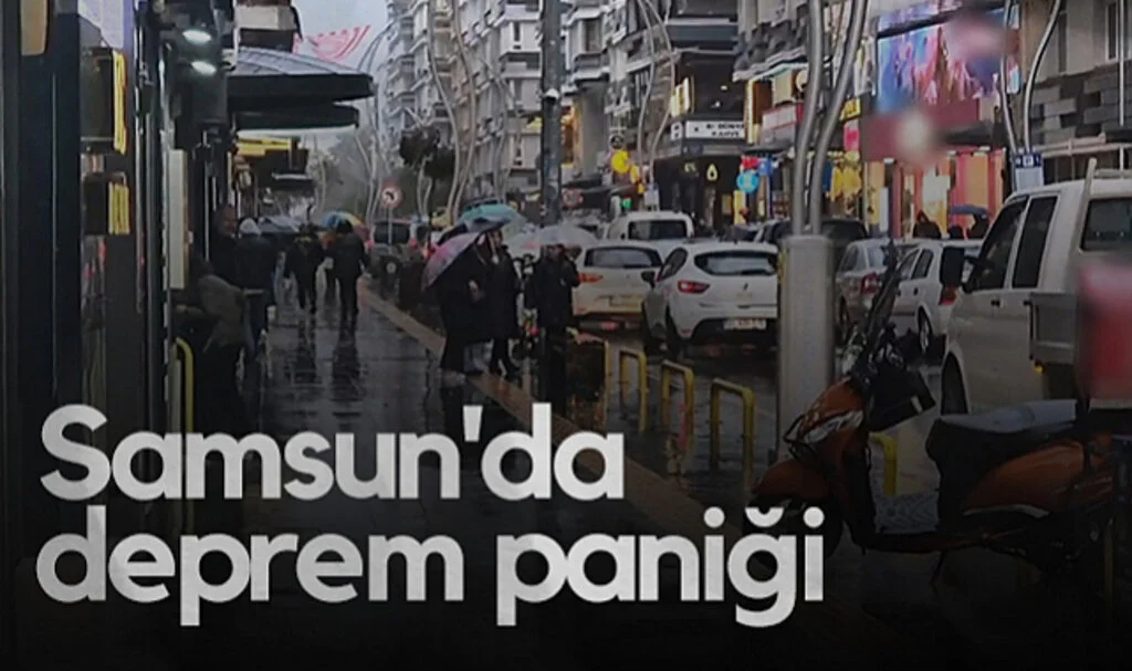 Samsun'da Deprem Paniği: Vatandaş Sokakta Bekledi