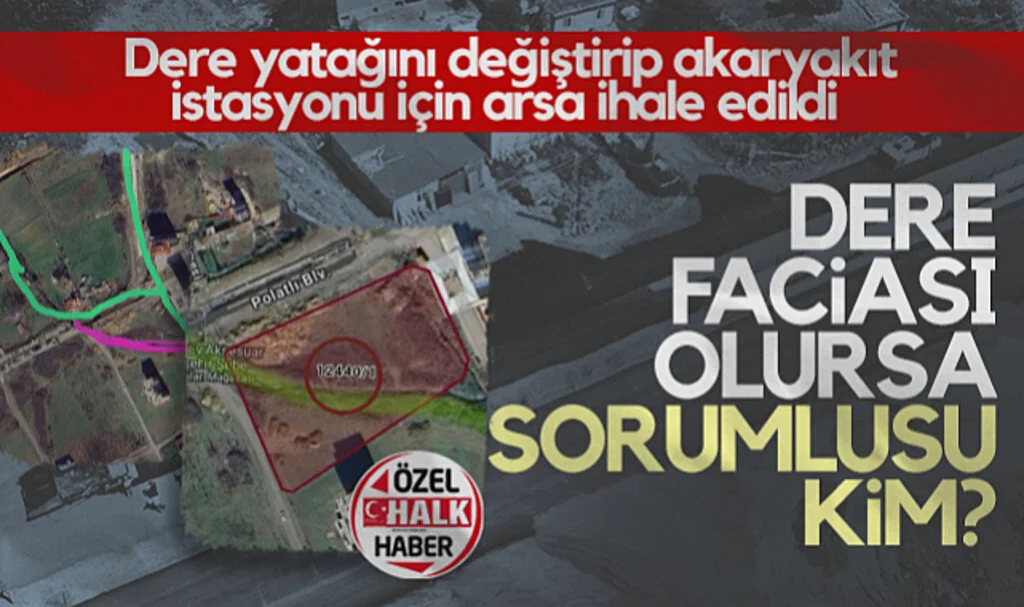 Samsun'da Dere Yatağı Değiştirilip Akaryakıt İstasyonu İçin Arsa İhale Edildi! Facia Olursa Sorumlusu Kim?