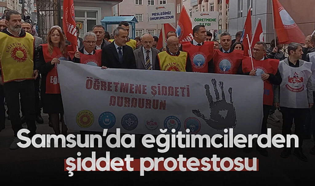 Samsun'da Eğitimcilerden Şiddet Protestosu