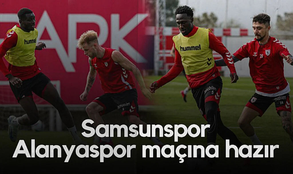 Samsunspor, Alanyaspor Maçına Hazır