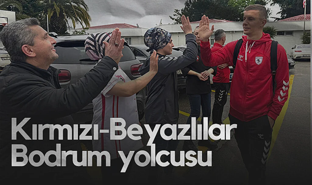 Samsunspor, Bodrumspor Maçı İçin Yola Çıktı