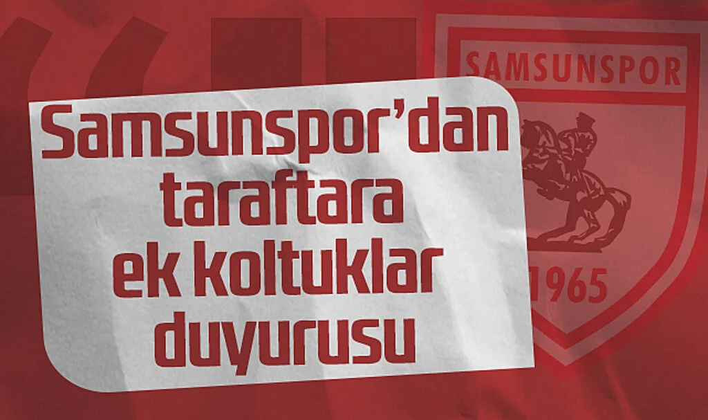 Samsunspor’da Ek Koltuklar Bugün Satışta