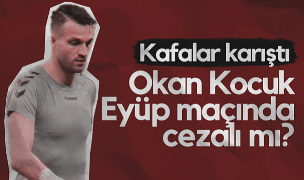 Samsunspor'da Okan Kocuk Eyüpspor Maçında Cezalı mı? Kafalar Karıştı... 