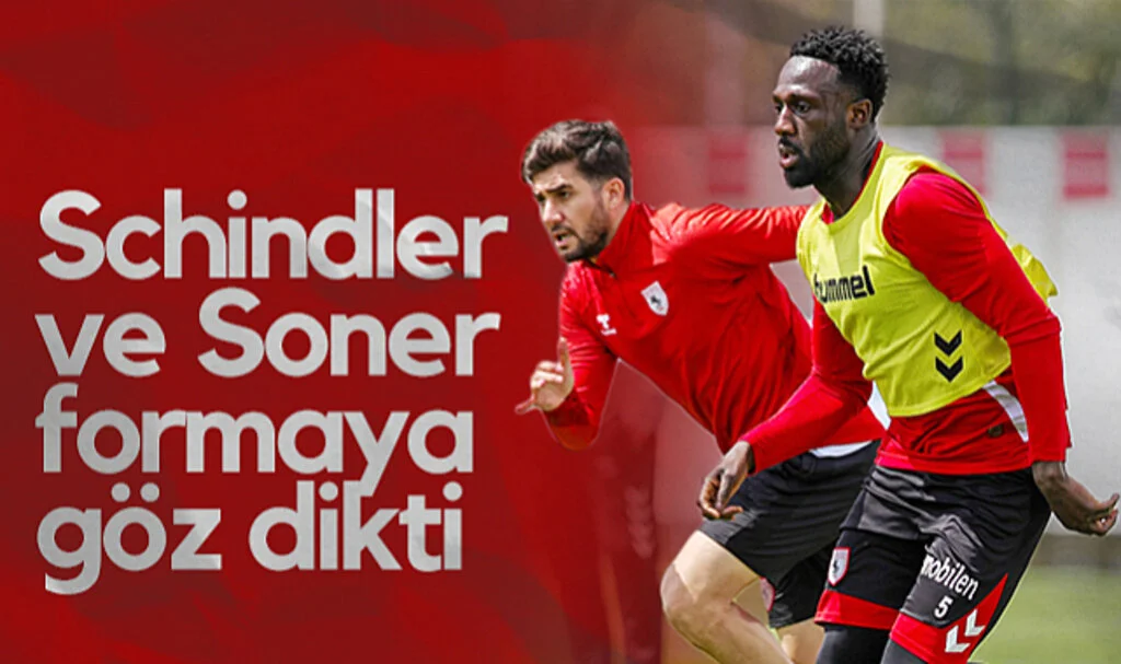Samsunspor'da Schindler ve Soner Formaya Göz Dikti