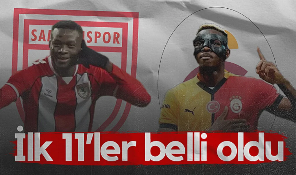 Samsunspor - Galatasaray Maçının İlk 11'leri Belli Oldu