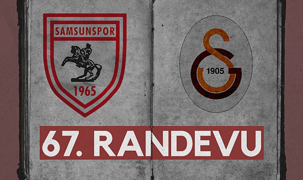 Samsunspor ile Galatasaray 67. Randevuda