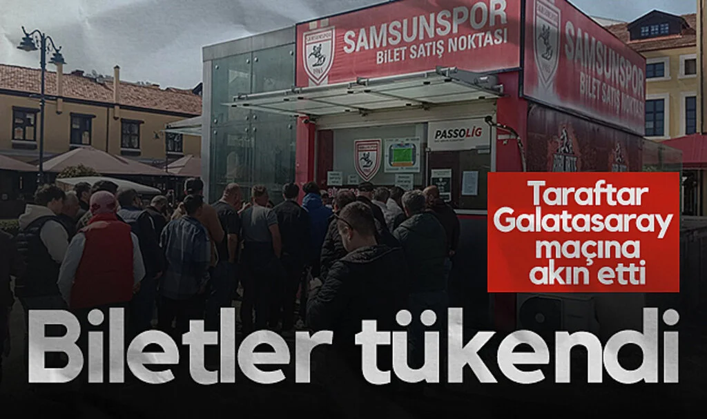 Samsunspor Taraftarı Galatasaray Maçına Akın Etti: Biletler Tükendi