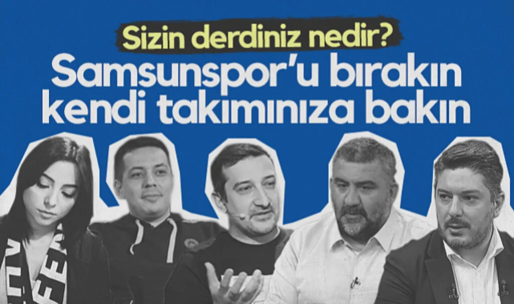 Samsunspor'u Bırakın Kendi Takımınıza Bakın! Sizin Derdiniz Nedir?