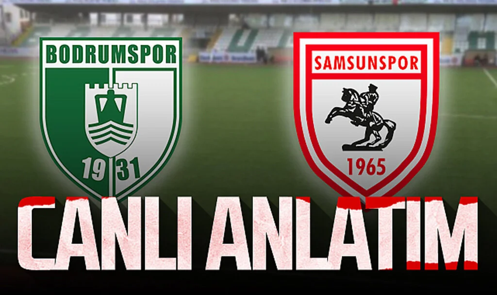 Son Dakika! Bodrum FK - Samsunspor (Canlı Anlatım)