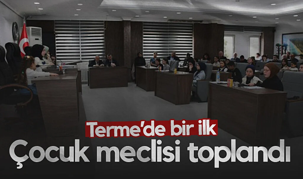 Terme’de Bir İlk: Çocuk Meclisi Toplandı