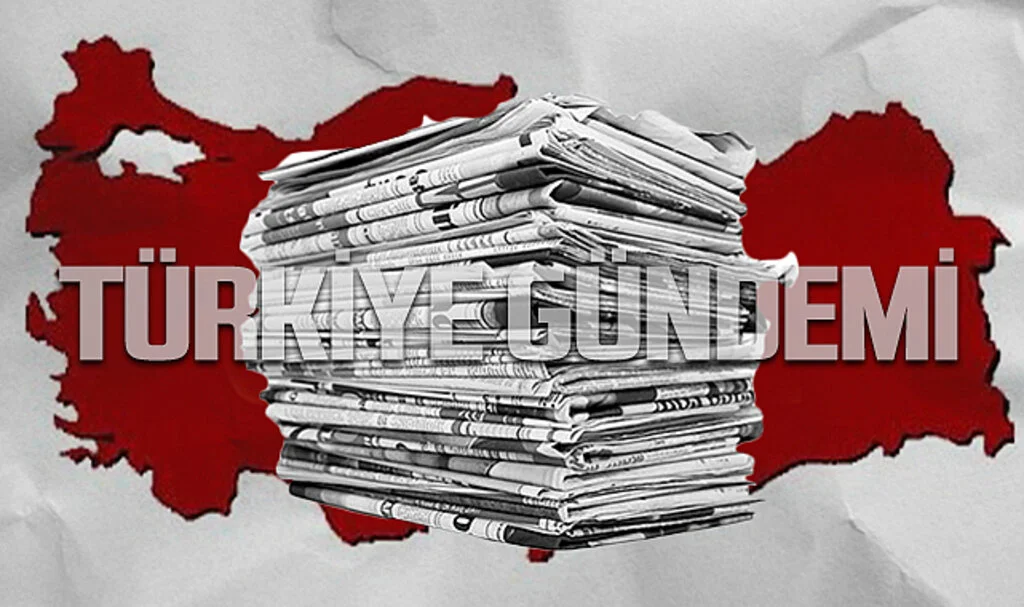 17 Mayıs 2025 Türkiye Gündemi: Öne Çıkan Başlıklar
