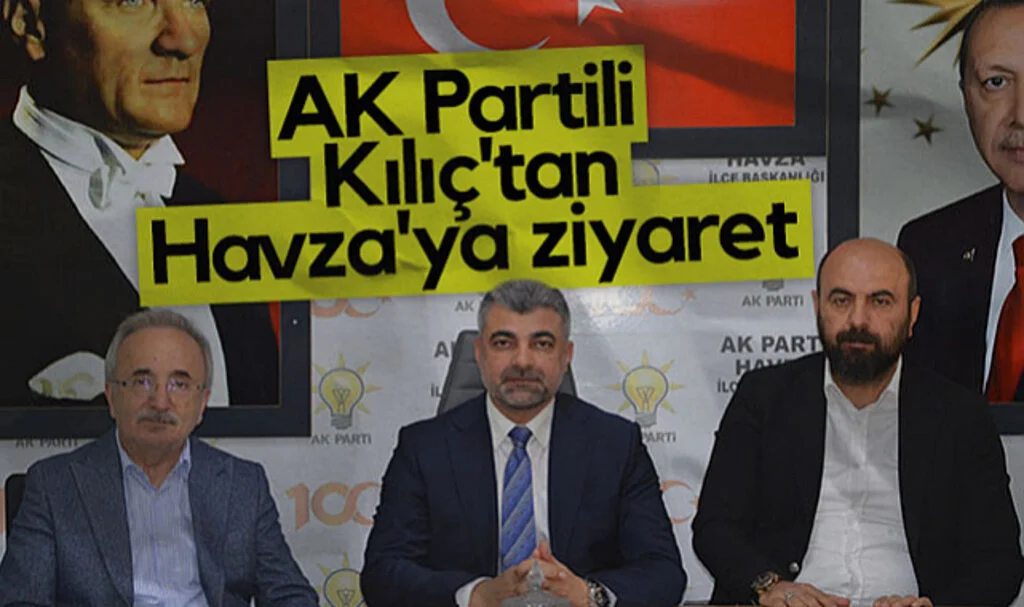 AK Partili Faruk Kılıç’tan Havza’da Teşkilat Ziyareti
