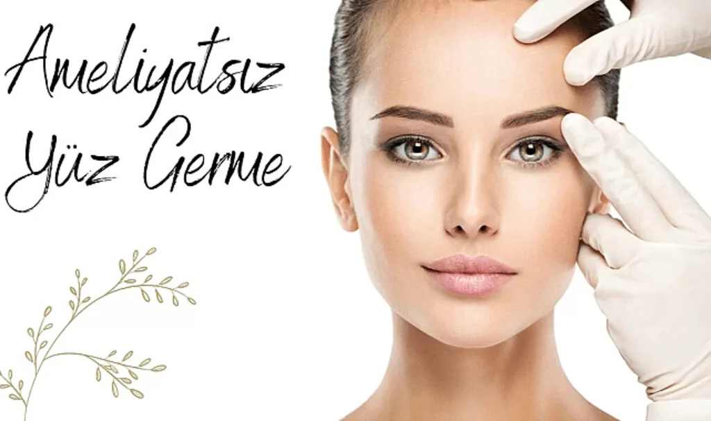 Ameliyatsız Yüz Germe ile Gençleşin