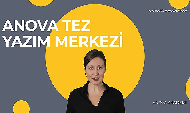 Anova Akademi ile Tez Yazdırma Süreci Artık Daha Profesyonel ve Güvenilir