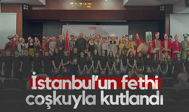 Canik’te İstanbul’un Fethi Coşkuyla Kutlandı