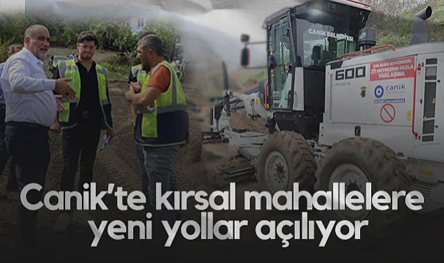 Canik'te Kırsal Mahallelere Yeni Yollar Açılıyor