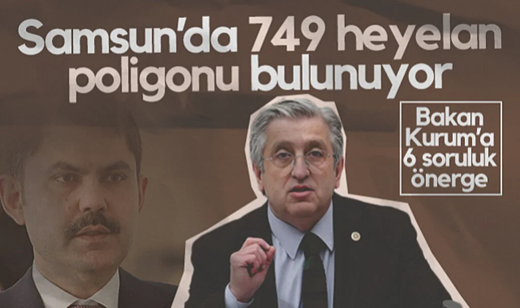 CHP'li Murat Çan'dan Bakan Kurum'a Soru Önergesi: Samsun’da 749 Heyelan Poligonu Bulunuyor