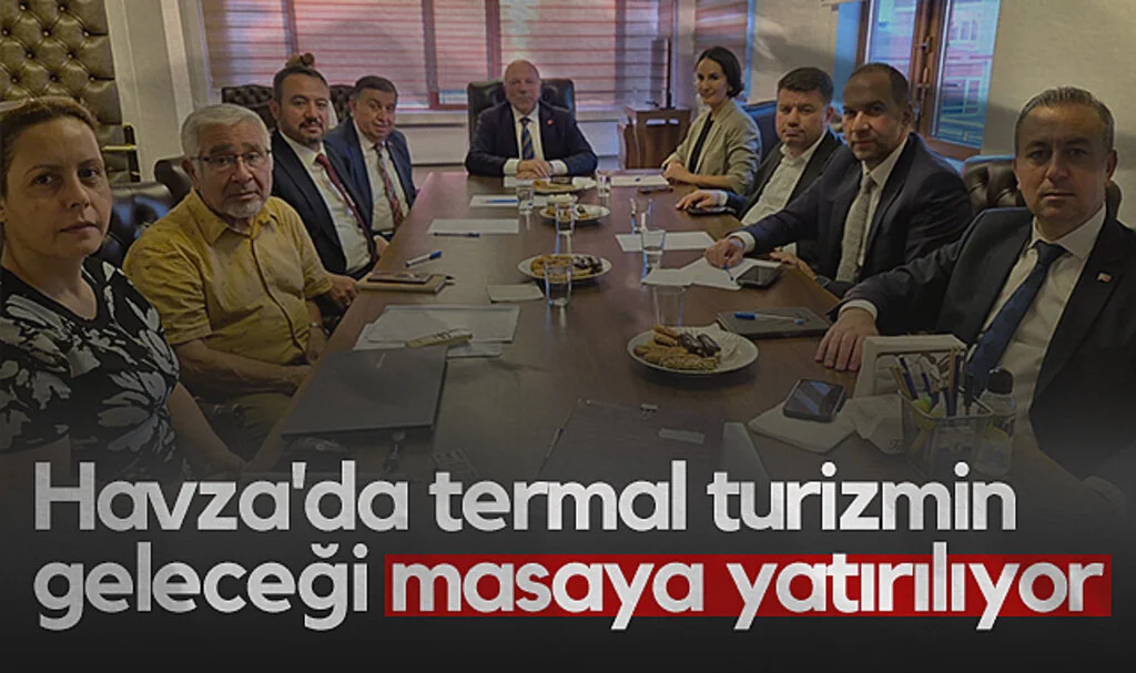 Havza'da Termal Turizmin Geleceği Masaya Yatırılıyor