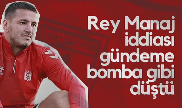 Rey Manaj'ın Yeni Durağı Samsunspor mu Olacak? Gündeme Bomba Gibi Düştü...