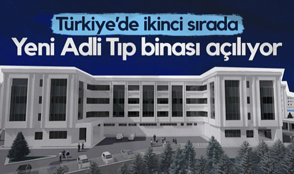 Samsun Adli Tıp Kurumu Başkanlığı Açılıyor: Türkiye'de İkinci Sırada