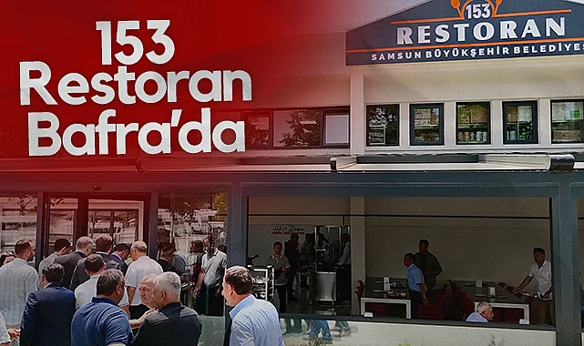 Samsun Büyükşehir'in 153 Restoranı Bafra'da Hizmete Açıldı