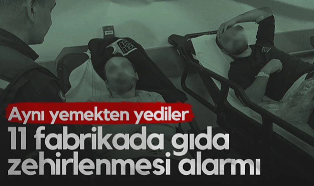 Samsun'da 11 Fabrikada Gıda Zehirlenmesi Alarmı! Aynı Yemekten Yediler... 