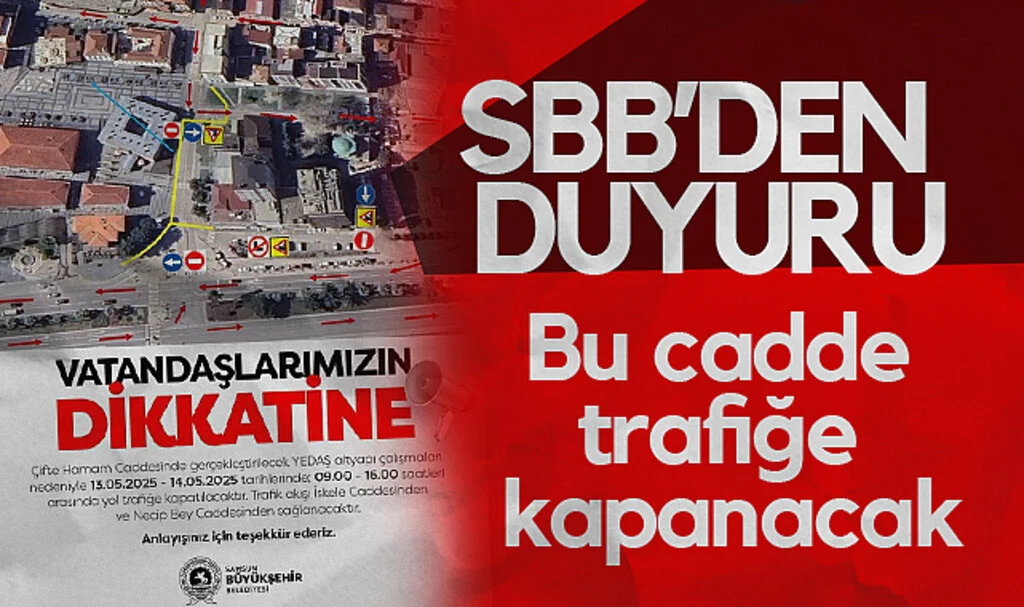 Samsun’da Altyapı Çalışması: Bu Cadde Trafiğe Kapanacak